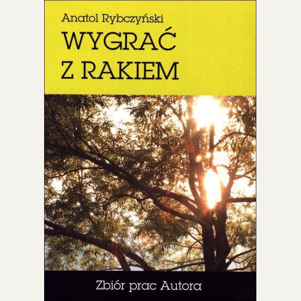 wygrac-z-rakiem-anatol-rybczyski-1